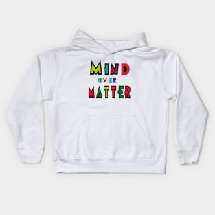 Mind over Matter growth mindset Kids Hoodie